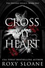 Roxy Sloane: Cross My Heart, Buch