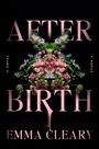 Emma Cleary: Afterbirth, Buch