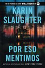 Karin Slaughter: Por Eso Mentimos, Buch