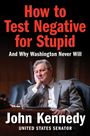 John Kennedy: How to Test Negative for Stupid, Buch