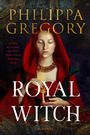 "To win the crown, she will make a deal with the devil." Gemälde einer Frau in rotem Gewand. Text: "Philippa Gregory, Royal Witch".