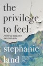Stephanie Land: The Privilege to Feel, Buch