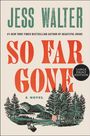 Jess Walter: So Far Gone, Buch