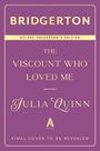 Julia Quinn: The Viscount Who Loved Me Deluxe Collector's Edition, Buch