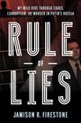 "RULE OF LIES" von Jamison R. Firestone. Untertitel über Chaos und Korruption in Putins Russland. Halbtönige Männerfigur.