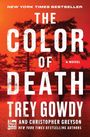 "New York Times Bestseller. The Color of Death. Trey Gowdy and Christopher Greyson. Hintergrund: Rote Landschaft mit Bäumen."