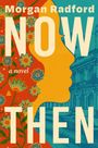 Morgan Radford: Now Then, Buch