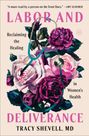 "LABOR AND DELIVERANCE", darüber Rosen und ein Stethoskop. "Reclaiming the Healing in Women's Health" in Schwarz.