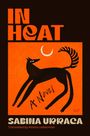 Text: "In Heat," "A Novel," "Sabina Urraca," "Translated by Allana Lieberman." Illustration: Schwarzer Hund vor orangem Hintergrund.