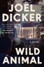 Joël Dicker: Wild Animal, Buch
