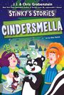 "J.J. & Chris Grabenstein", "Stinky's Stories", "Cindersmella". Comic-Szene mit einem Stinktier, zwei Frauen und einem Schloss.