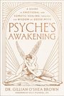 O'Shea Brown: Psyche's Awakening, Buch