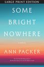 Ann Packer: Some Bright Nowhere, Buch