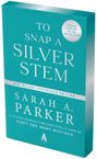 Buchtitel: "To Snap a Silver Stem" von Sarah A. Parker. Neues Taschenbuch. Türkisfarbene Buchcover ohne endgültiges Design.