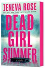 Text: "Jeneva Rose, Dead Girl Summer, A Novel." 
Ein Steg im Nebel auf einem See.