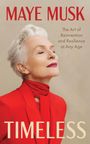 „MAYE MUSK“ oben, „The Art of Reinvention and Resilience at Any Age“ rechts. Frau in rotem Outfit sieht zufrieden aus.