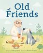 „Old Friends“; ein älterer Herr kniet fröhlich neben einem Hund in einem Garten. Im Korb liegen Kekse.