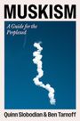 Text: "MUSKISM", "A Guide for the Perplexed", "Quinn Slobodian & Ben Tarnoff". Ein Rauchstreifen vor blauem Himmel.