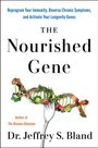 Jeffrey S. Bland: The Nourished Gene, Buch