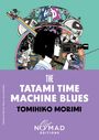 Tomihiko Morimi: The Tatami Time Machine Blues (Nomad Edition), Buch