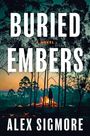Alex Sigmore: Buried Embers, Buch