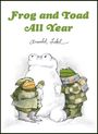 "Frog and Toad All Year" oben, "Arnold Lobel" darunter. Zwei Frösche in Winterkleidung stehen neben einem Schneemann.