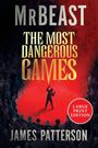 Der Text lautet: "MrBeast, The Most Dangerous Games, James Patterson, Large Print Edition." Im Zentrum eine Person auf rotem Hintergrund.