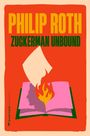 "PHILIP ROTH ZUCKERMAN UNBOUND" in großen Buchstaben. Im Hintergrund ein offenes Buch mit Flammen und einem Kopfprofil.