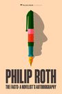 "Philip Roth: The Facts: A Novelist's Autobiography". Stilisierte Feder und Profil eines Gesichts im Hintergrund.