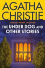 Agatha Christie: The Under Dog and Other Stories, Buch