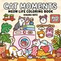 Hikaru Kotz: Cat Moments: Meow Life Coloring Book, Buch