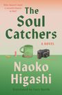 Text: “Who doesn’t want a second chance at life? The Soul Catchers A Novel, Naoko Higashi, Translated by Lucy North.” Illustration mit Tasse, Lippenstift, Kamera.