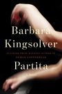 Text: "Barbara Kingsolver", "Partita", "Pulitzer Prize Winning Author of Demon Copperhead", "A Novel". Verwischte Hände am Klavier.