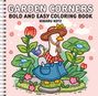 "Garden Corners: Bold and Easy Coloring Book" von Hikaru Kotz. Illustration: Ente im Garten, trägt Hut und Kleidung.