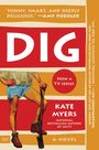 "Funny, smart, and deeply delicious." - Amy Poehler. "DIG" in Großbuchstaben. Illustration einer Person mit Shorts und Schaufel.