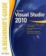 Joe Mayo: Microsoft Visual Studio 2010: A Beginner's Guide, Buch