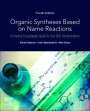 Alfred Hassner (Professor Emeritus, Department of Chemistry, Bar-Ilan University, Israel): Organic Syntheses Based on Name Reactions, Buch