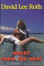 : David Lee Roth: Crazy From The Heat, Buch