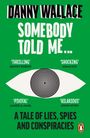 Danny Wallace: Somebody Told Me, Buch