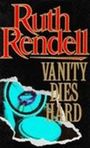 Ruth Rendell: Vanity Dies Hard, Buch