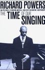 Richard Powers: The Time of Our Singing, Buch