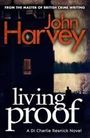 John Harvey: Living Proof, Buch