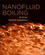 Ali Sadaghiani: Nanofluid Boiling, Buch