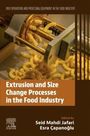 : Extrusion and Size Change Processes in the Food Industry, Buch