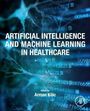 : Artificial Intelligence and Machine Learning in Healthcare, Buch