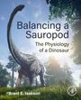 Brant E Isakson: Balancing a Sauropod, Buch