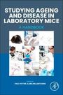 : Studying Ageing and Disease in Laboratory Mice, Buch