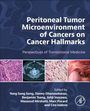 : Peritoneal Tumor Microenvironment of Cancers on Cancer Hallmarks, Buch