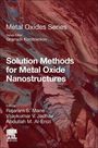 : Solution Methods for Metal Oxide Nanostructures, Buch