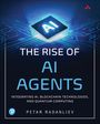 Petar Radanliev: The Rise of AI Agents, Buch